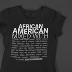 African-American Mixed With "Melanin & Sweet Potato Pie" T-Shirt