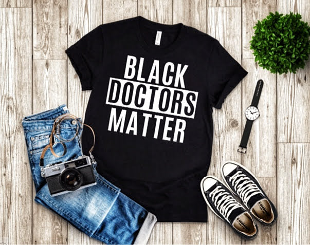Black Doctors Matter T-Shirt