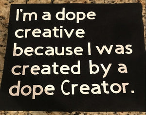 Dope Creator T-Shirt