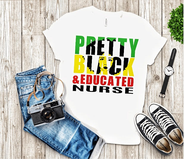 Pretty, Black, & Educated (Insert Your Career) T-Shirt