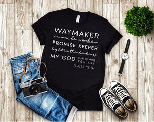Waymaker. Miracle Worker. "My God" T-Shirt