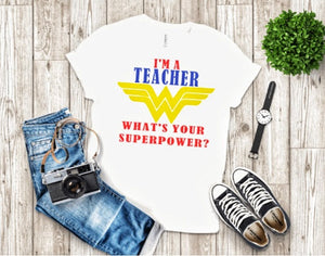 What's Your Superpower "I'm a Teacher" T-Shirt