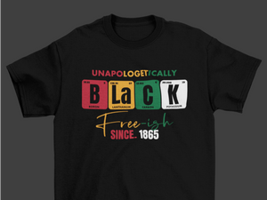 Unapologetically Black "Juneteenth" T-Shirt