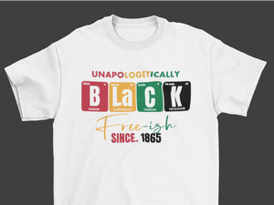 Unapologetically Black "Juneteenth" T-Shirt