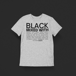 Black Mixed With "Black" T-Shirt