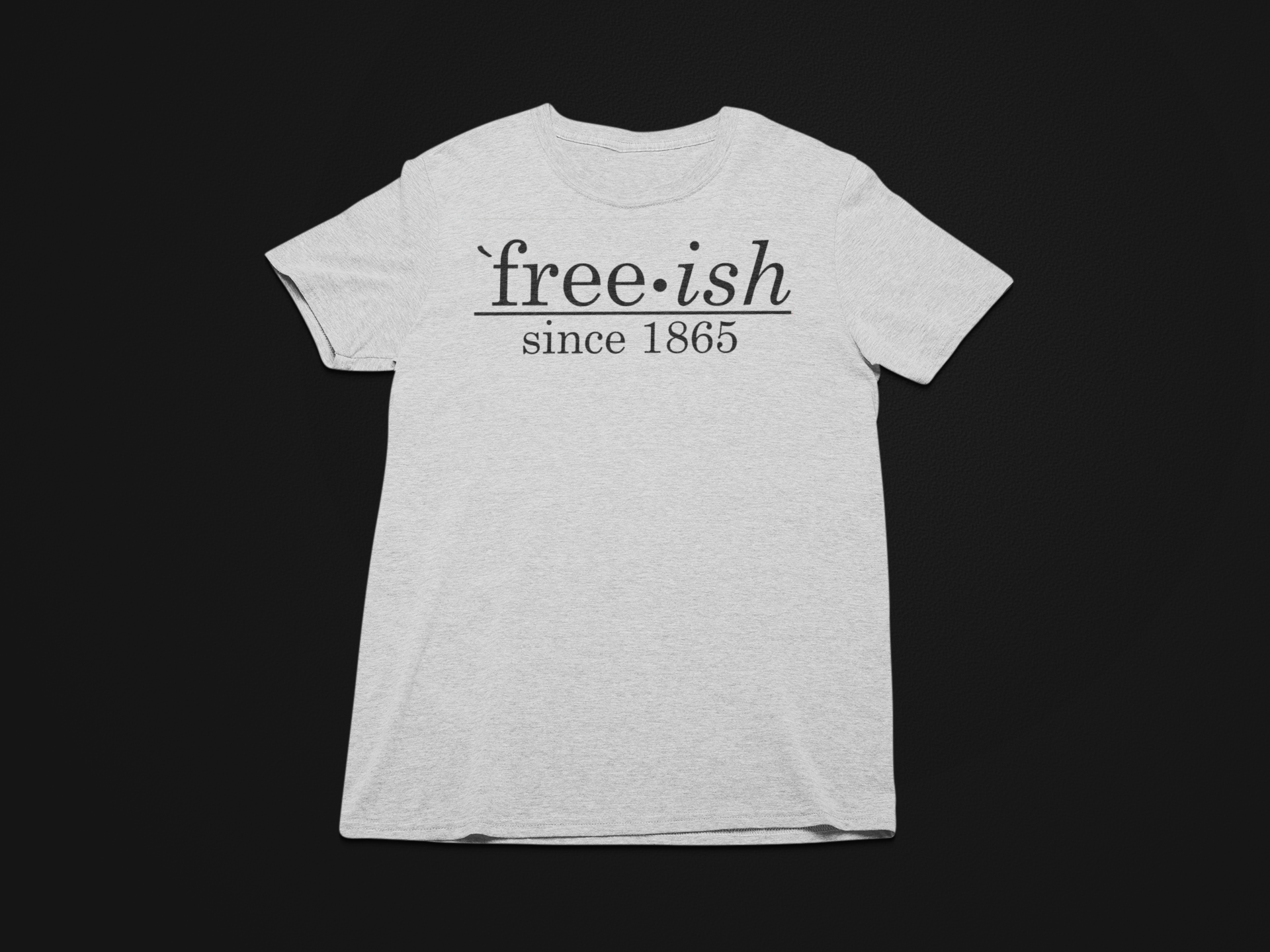 Free-ish "Since 1865" T-Shirt