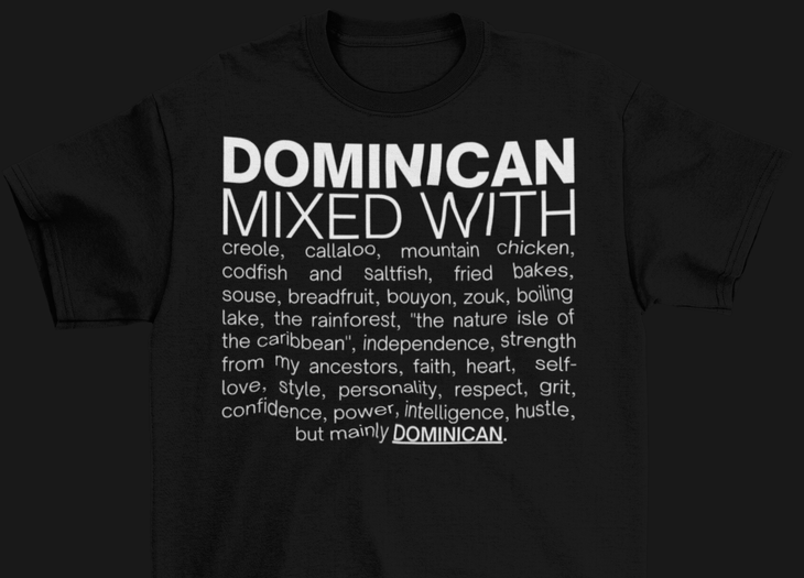 🇩🇲 Dominican Mixed With "Callaloo & Zouk" T-Shirt 🇩🇲