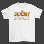 Latter Rain- "SUNDAY FUNDAY" T-Shirt