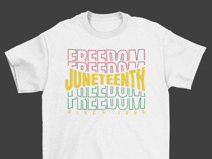 Freedom Freedom "Juneteenth" T-Shirt