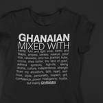 Ghanaian Mixed With "Kente & Fufu" T-Shirt