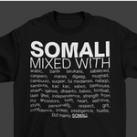 Somali Mixed With "Bariis Iskukaris & Shaah" T-Shirt
